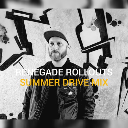 Renegade Rollouts Vol. 2 - Summer Drive Mix WAV
