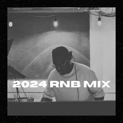2024 NEW RNB MIX - DJ WIN