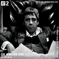 NTS RADIO 4.15.22 - ON A MEAN ONE
