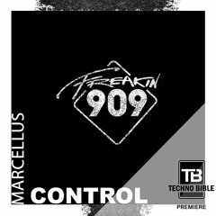 TB Premiere: Marcellus - Control (2020 Vision Remix) [Freakin909]