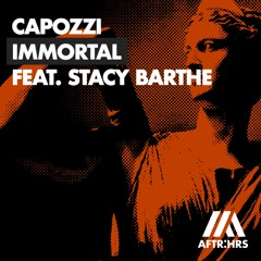 Capozzi - Immortal (ft. Stacy Barthe)