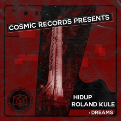 HIDUP x Roland Kulé - Dreams - COSMIC REC - CR0016