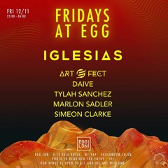 Marlon Sadler @ Art E Fect - Egg London. Friday 12th Nov 2021