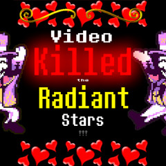 Video Killed The Radiant Stars [ARRANGEMENT]