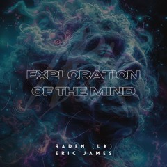 Raden (UK) & Eric James - Exploration of the Mind (Extended Mix)