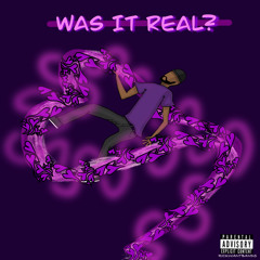 was it real