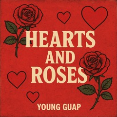 Hearts and Roses