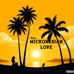 Micronesian Love
