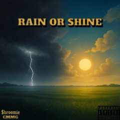 RAIN OR SHINE