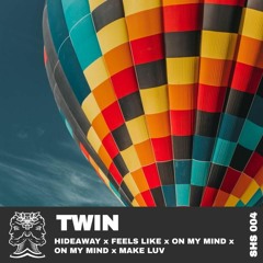 Hideaway X Feels Like X On My Mind X On My Mind X Make Luv