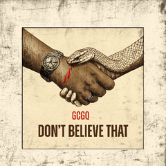 Don't Believe That