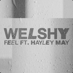 Welshy-Feel (feat. Hayley May) (Remix)