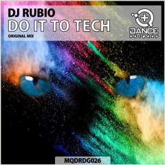 DJ Rubio - Do It To Tech