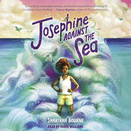 Josephine Against the Sea by Shakirah Bourne - Audiobook