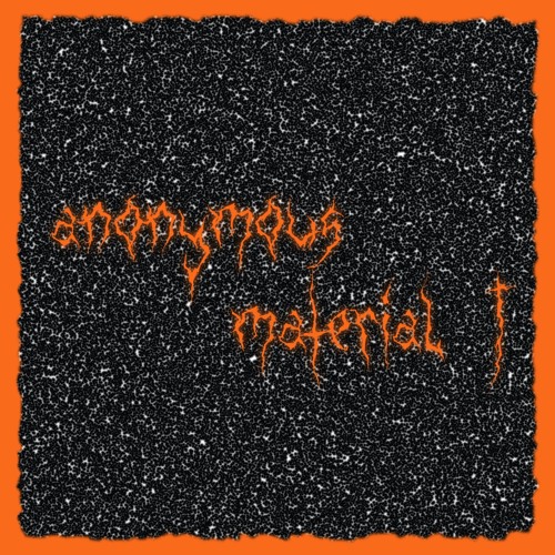 anonymous material i (2020)
