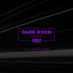 Dark Room Sessions 052