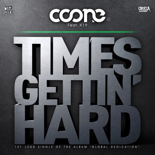 Times Gettin' Hard (Radio Version) [feat. K19]