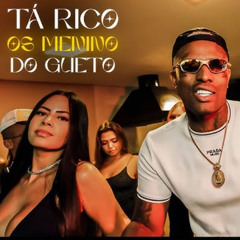 TÁ RICO OS MENINO DO GUETO, ELA NÃO FUMA FLOR SÓ DRY E ICE - BEAT SÉRIE GOLD