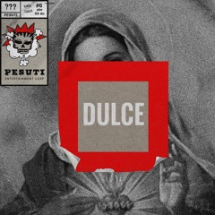 DULCE (P#6)