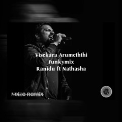 Visekara Arumeththi-(Funkymix)-Ranidu ft Nathasha- Noize Remix-2020