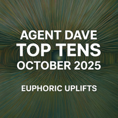 Agent Dave - Top Tens (Oct-25)