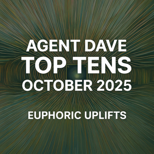 Agent Dave - Top Tens (Oct-25)