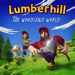 Lumberhill: The Woodland World