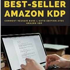 ⬇️ READ PDF Devenez un best-seller Amazon KDP Gratuit