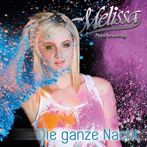 Melissa Naschenweng - Die Ganze Nacht ( Steve Aitch 2K21 Remix)