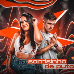 MEGA FUNK - SORRISINHO DE PUTO - DJ JUNINHO SC FT.DJ MAIARA
