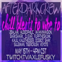 (May 15th, 2021) - ADC: CHILLUARY (Chill Beats to Vibe To) URL Fest - Shay.