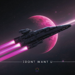 I dont want u