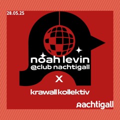 Noah Levin @nachtigall-ehrenfeld X KRAWALL KOLLEKTIV