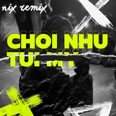 Andree Right Hand - Choi Nhu Tui My (Nix Remix)