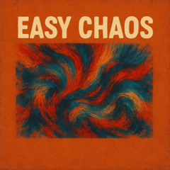 Easy Chaos