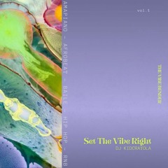 Set the Vibe right Vol. 1 2021 |Afrobeat|Amapiano|Baile Funk |Funk carioca| & many more