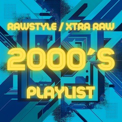 2000s Rawstyle / XRaw Edits