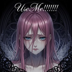 Use Me!!!!!!! - Olga Myko (Cover/Remix)