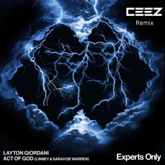 Act of God - Layton Giordani (Linney & Sarah De Warren) (CEEZ REMIX) FREE DOWNLOAD