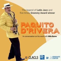 Paquito De Rivera Podcast CLACLS 34 - 5