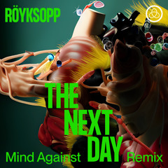 The Next Day (Mind Against Remix) [feat. Jamie Irrepressible]