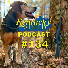 #134 - "Hunter" the Beagle, What's Going on Now, Spring Fishing