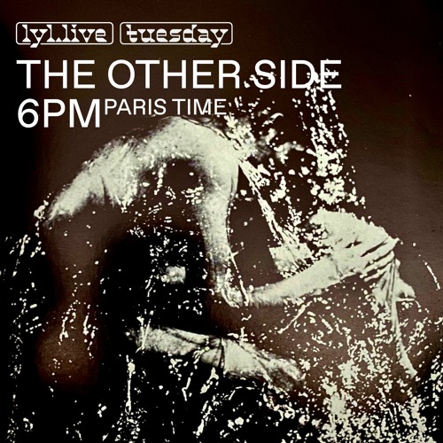 The Other Side 57, Lyl radio 31/05/22 (Another chapter in Dub)