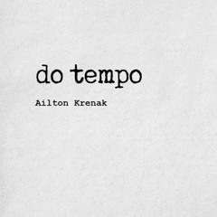 AILTON KRENAK do tempo #pandemiacritica n-1 Edicoes
