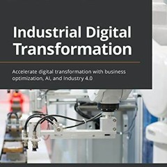 View PDF √ Industrial Digital Transformation: Accelerate digital transformation with
