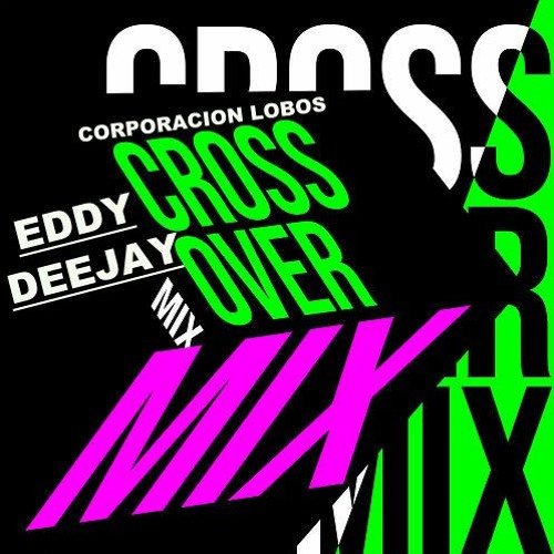 Stream MIX MUSICA CROSSOVER 2021 Lo Nuevo Y Mejor (BALADAS, CUMBIAS ,  REGGAETON & 80 - 90 RETRO - ROCKOLA) by EDDY LOBOS | Listen online for free  on SoundCloud