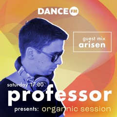 Organnic Session #65 w/ Arisen - Guest Mix