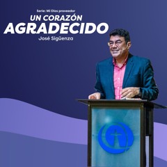 Un corazón agradecido - José Sigüenza