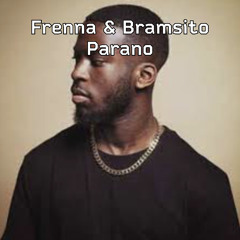 Frenna & Bramsito - Parano (Prod. Vanno)