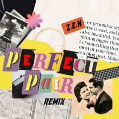 Perfect Pair (Remix)